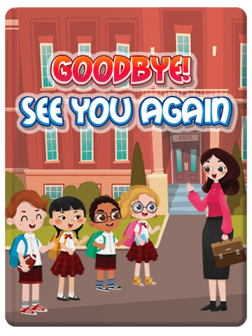 Goodbye! See You Again - Back to school series