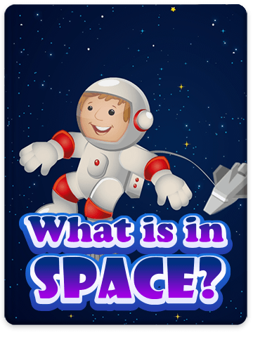 What is in space?