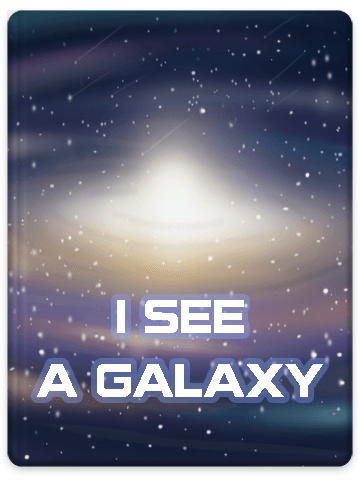 I See A Galaxy - Where Am I Series