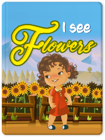 I See Flowers