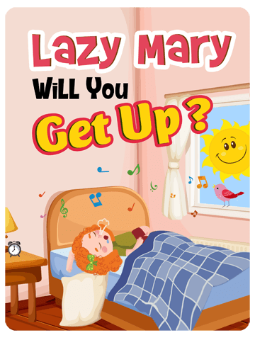 Lazy Mary Will You Get Up?
