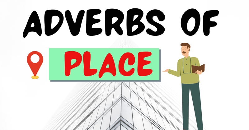 คำวิเศษณ์บอกสถานที่ในภาษาอังกฤษ (ภาพ: อินเทอร์เน็ต)