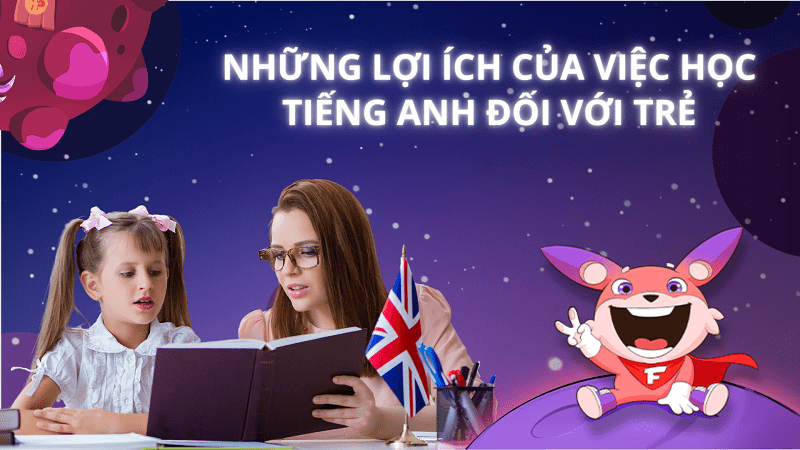 Lợi ích của bài tập tiếng anh cho bé 6 tuổi. (Ảnh: Sưu tầm Internet)