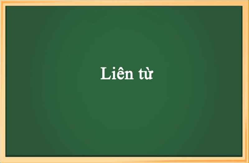 Liên từ trong tiếng Việt. (Ảnh: Sưu tầm Internet)