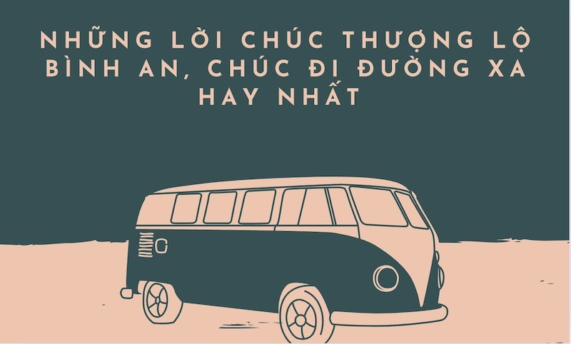 Lời chúc thượng lộ bình an. (Ảnh: Sưu tầm Internet)