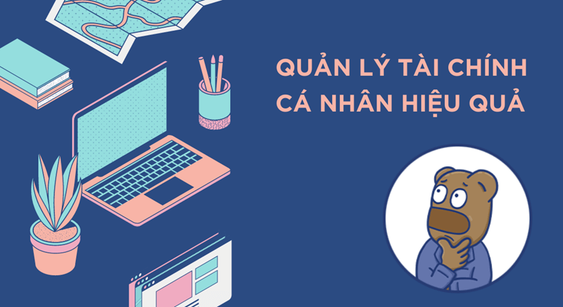 Quản lý tài chính cá nhân. (Ảnh: Sưu tầm Internet)
