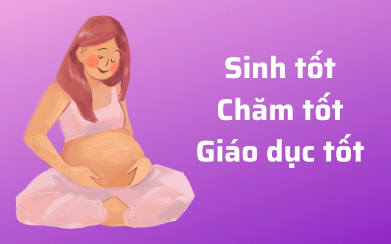 Mục đích của thai giáo là: Sinh tốt - Chăm tốt - Giáo dục tốt. (Ảnh: Sưu tầm Internet)