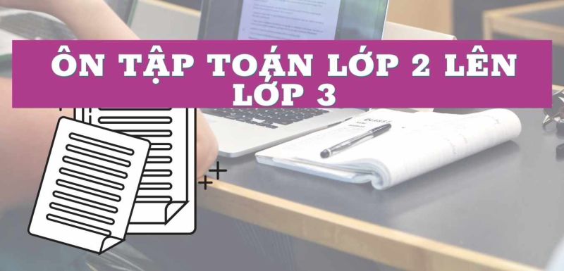 Kiến thức toán lớp 2 có gì nên tìm hiểu. (Ảnh: Sưu tầm internet)