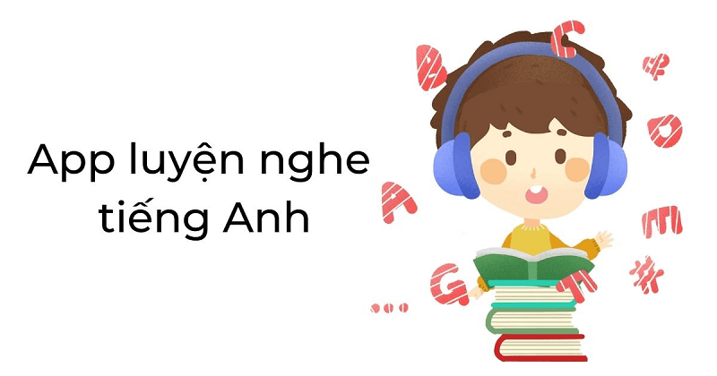 Cách tận dụng app luyện nghe tiếng Anh miễn phí hiệu quả. (Ảnh: Sưu tầm Internet)