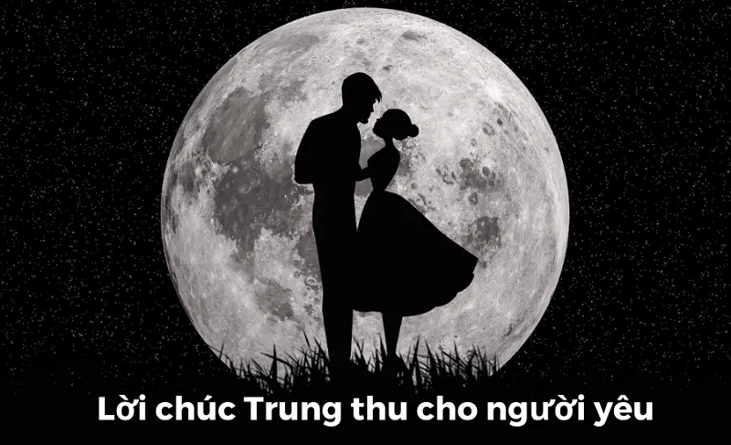 Lời chúc Trung thu dành cho người yêu. (Ảnh: Sưu tầm Internet)