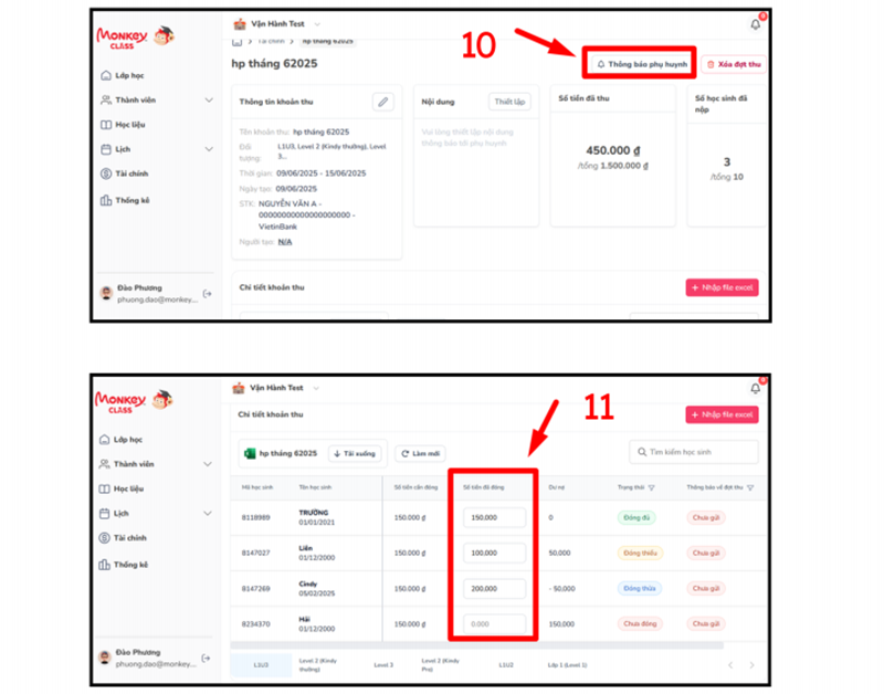 Khi phụ huynh nộp học phí, kế toán trường sẽ cập nhật số tiền phụ huynh đã đóng
