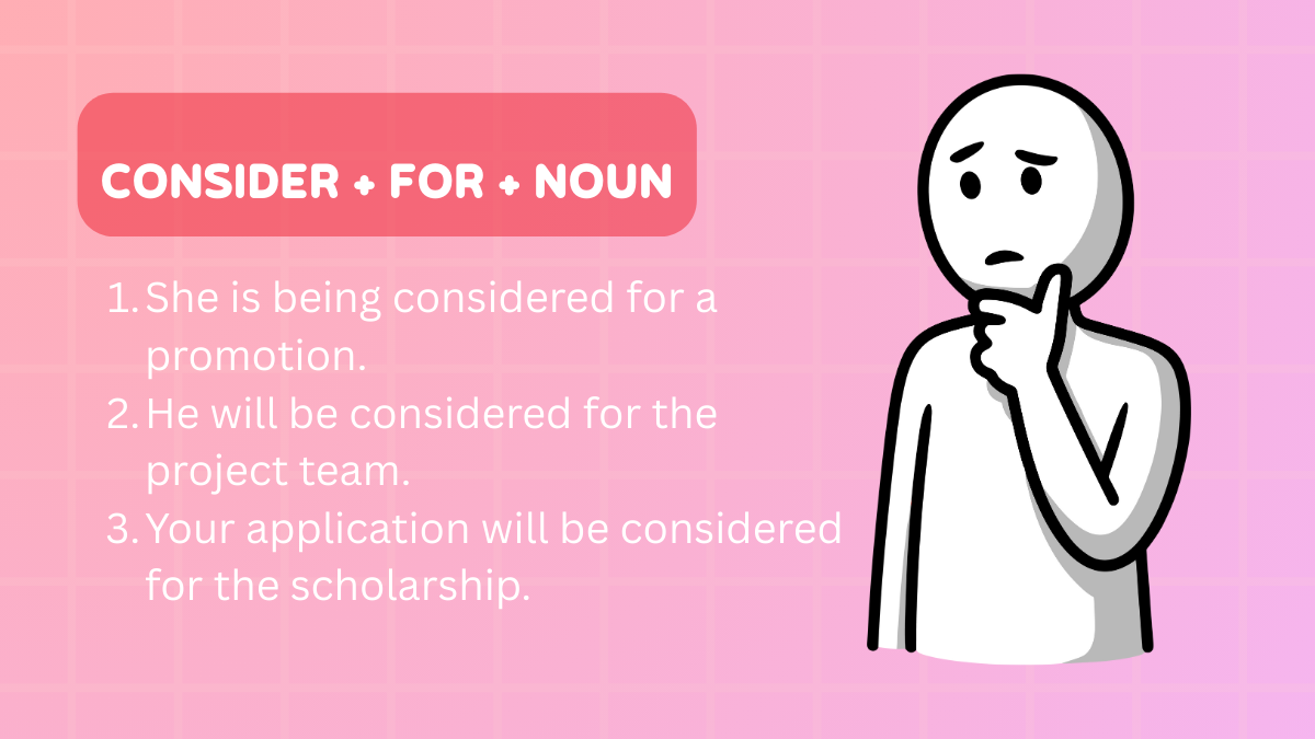 Consider + for + Noun. (Ảnh: Monkey)