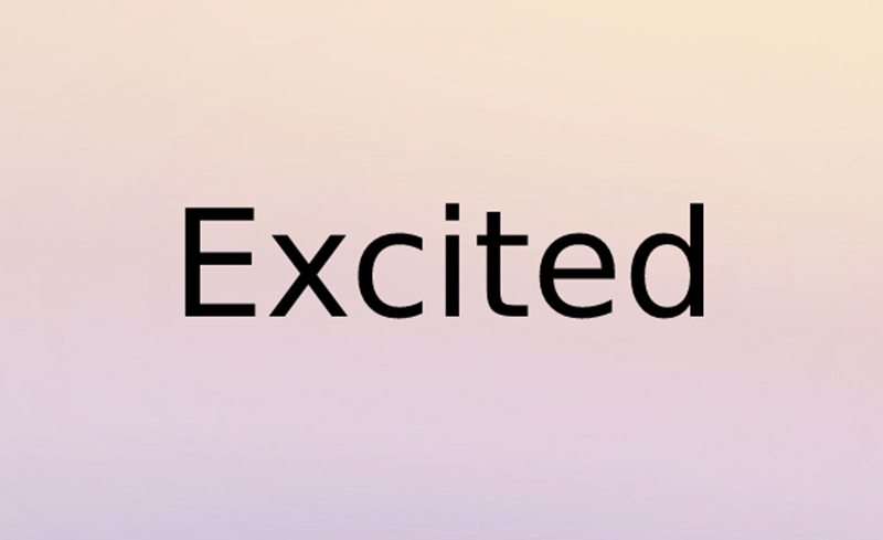 Các cấu trúc Excited khác trong tiếng Anh. (Ảnh: Sưu tầm Internet)