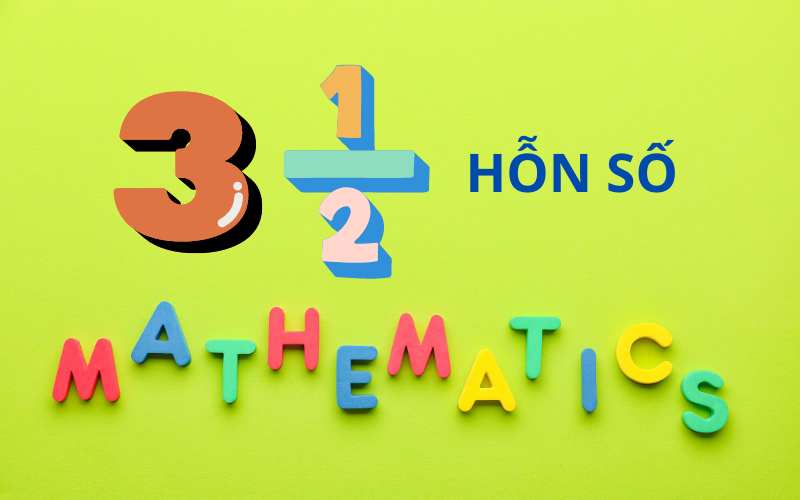 Kiến thức phần toán lớp 5 hỗn số. (Ảnh: Monkey)