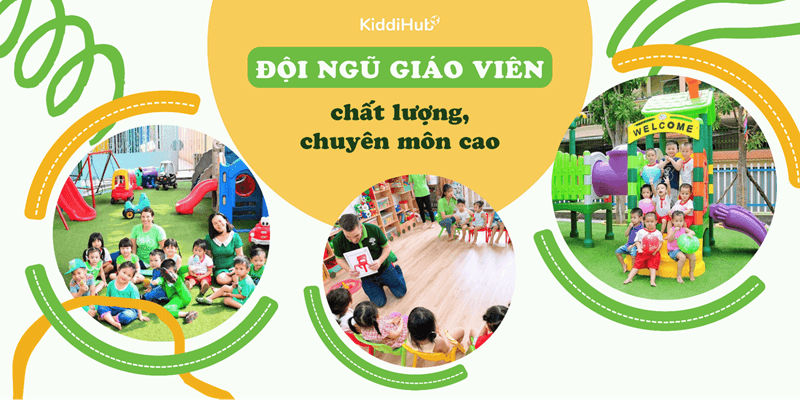 Đội ngũ giáo viên chất lượng, chuyên môn cao. (Ảnh: Kiddihub.com)
