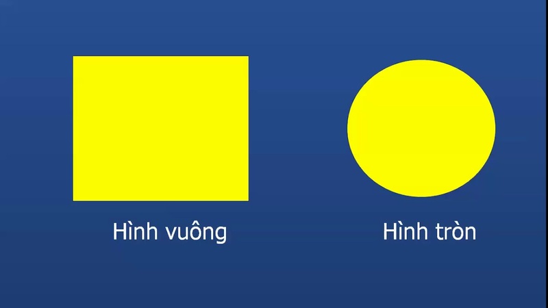 Nhận biết hình tròn, hình vuông (Nguồn ảnh: Sưu tầm internet)
