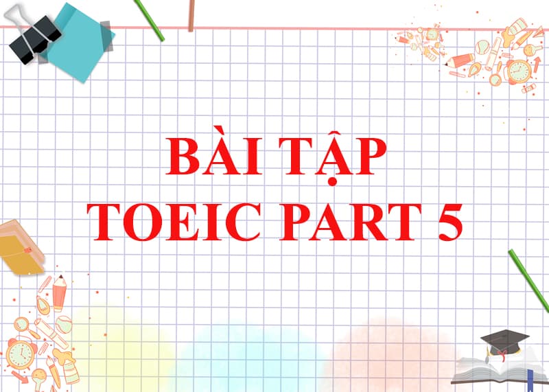 Bài tập thì hiện tại tiếp diễn TOEIC. (Ảnh: Tác giả)