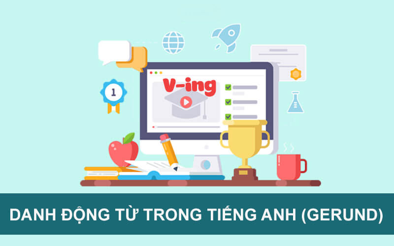 Phân biệt danh động từ với các loại từ khác. (Ảnh: Sưu tầm Internet)
