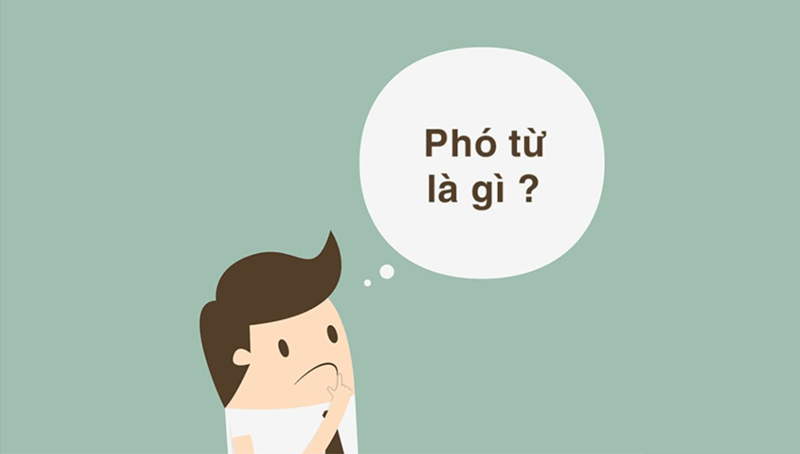 Phó từ trong tiếng Việt. (Ảnh: Sưu tầm Internet)