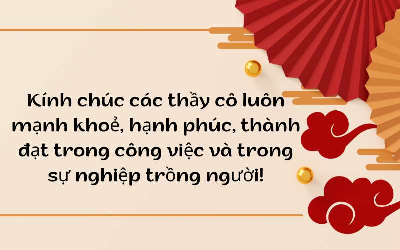 Lời chúc Tết hay gửi đến thầy cô. (Ảnh: Monkey)