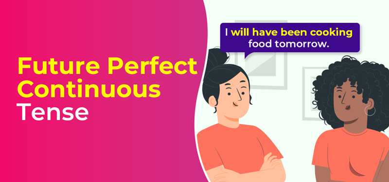 Practice exercises about future perfect continuous tense. (Image: Internet)