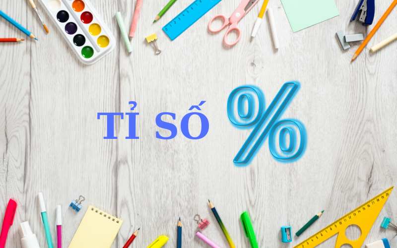 Toán lướp 5 tỉ số phần trăm. (Ảnh: Monkey)