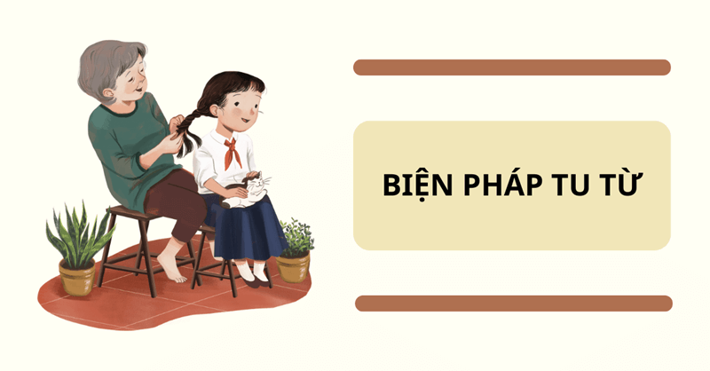 Các biện pháp tu từ. (Ảnh: Sưu tầm Internet)