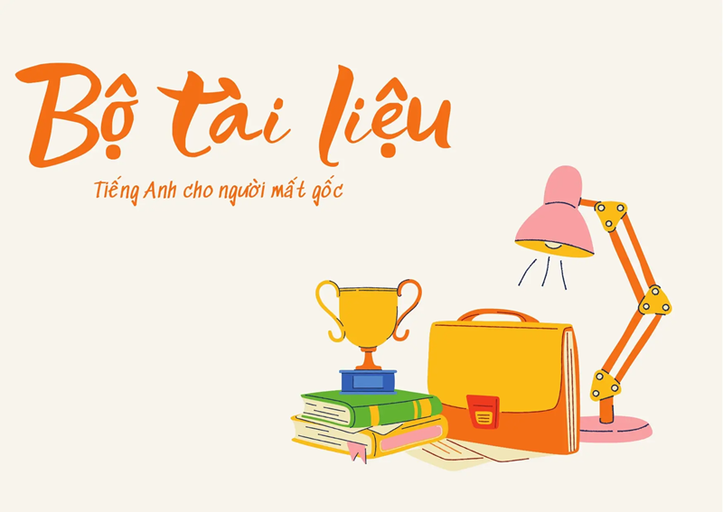 Tài liệu học tập hiệu quả cho người mất gốc. (Ảnh: Sưu tầm Internet)