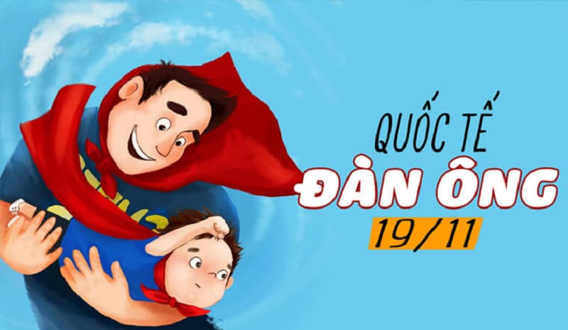 Lời chúc ngày quốc tế đàn ông cho bố. (Ảnh: Sưu tầm Internet)