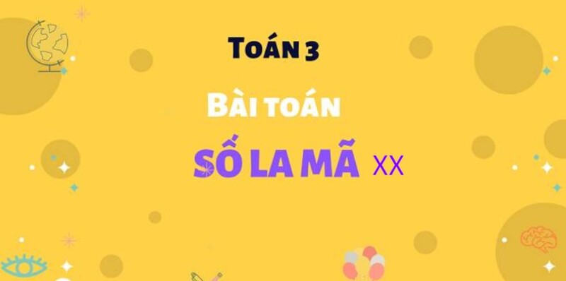 Bài tập so sánh số 20 la mã (Nguồn ảnh: Sưu tầm internet)