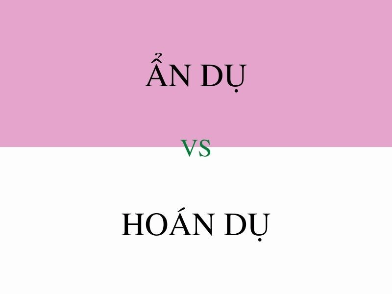Cách phân biệt biện pháp tu từ ẩn dụ và hoán dụ. (Ảnh: Sưu tầm Internet)