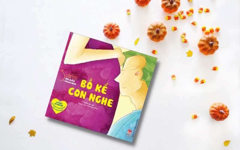 Cẩm nang dành cho mẹ bầu và thai nhi - Bố kể con nghe. (Ảnh: Sưu tầm Internet)