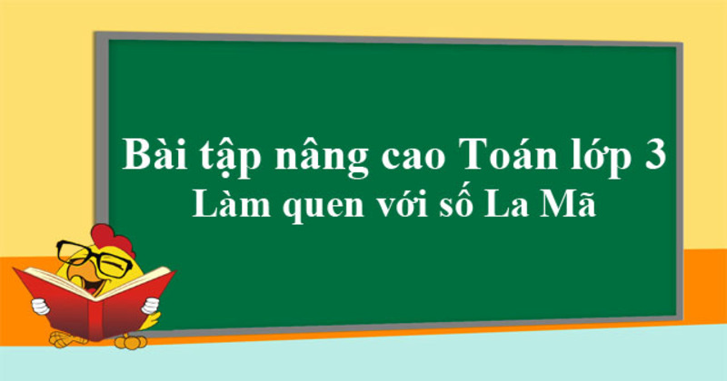 Bài tập số la mã (Nguồn ảnh: Sưu tầm internet)