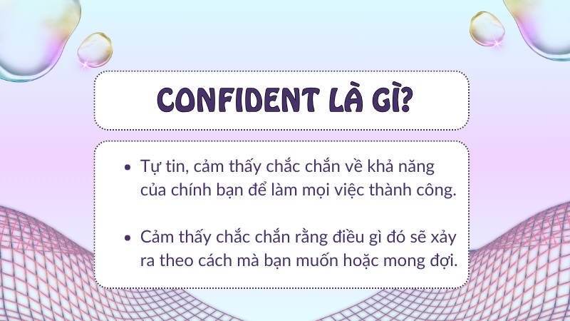 Ý nghĩa của confident trong tiếng Anh (Ảnh: Sưu tầm internet)
