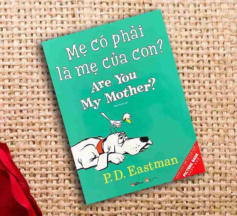 Are you my mother? (Mẹ có phải mẹ của con) có ý nghĩa nhân văn. (Ảnh: Sách 86)