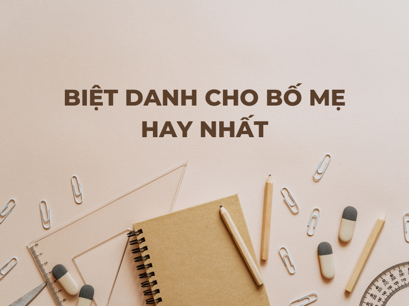 Biệt danh tiếng Anh dành cho bố mẹ. (Ảnh: canva)