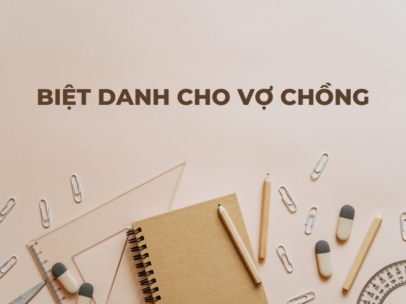 Biệt danh tiếng Anh dành cho vợ chồng. (Ảnh: canva)