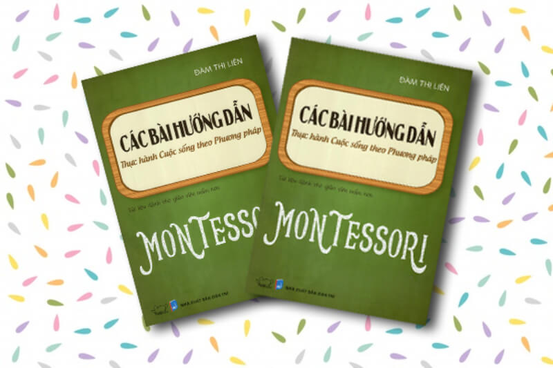 Các bài hướng dẫn thực hành giúp cha mẹ nắm vững nguyên tắc hoạt động của Montessori