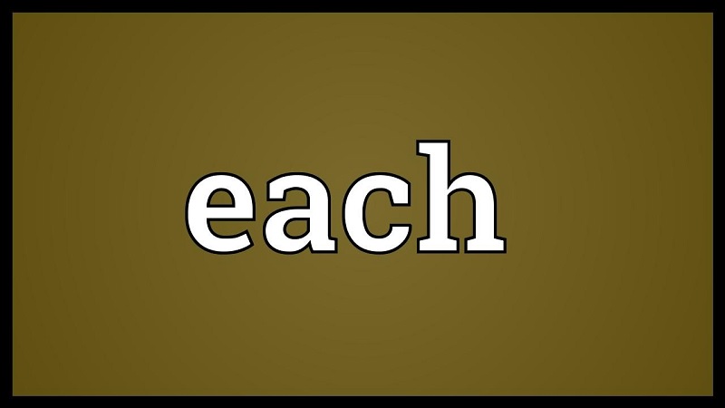 Each được sử dụng theo cú pháp nhất định trong tiếng Anh. (Ảnh: Sưu tầm internet)