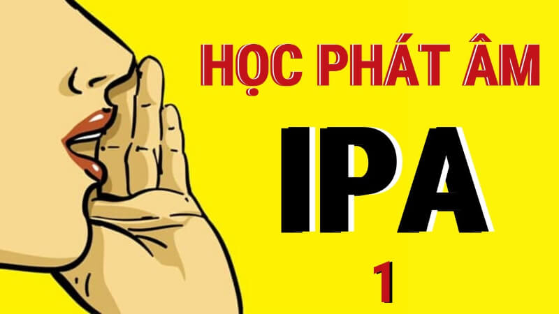 Quy tắc phát âm chuẩn IPA. (Ảnh: Sưu tầm Internet)