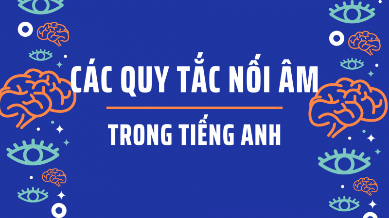 Quy tắc nối âm trong Tiếng Anh. (Ảnh: Sưu tầm Internet)