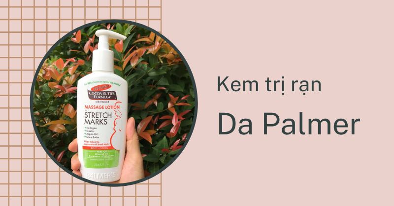 Kem trị rạn bụng sau sinh Da Palmer (Ảnh: Sưu tầm Internet)