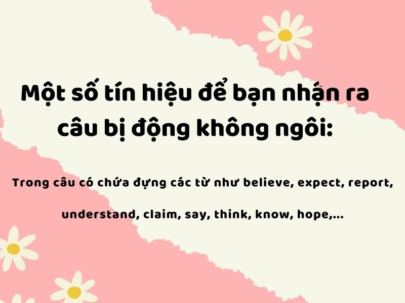 Một số dấu hiệu giúp nhận biết câu bị động không ngôi. (ảnh: Sưu tầm internet)