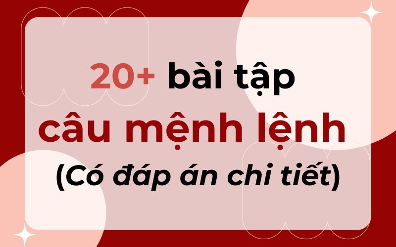 Bài tập câu mệnh lệnh (Nguồn: Monkey)