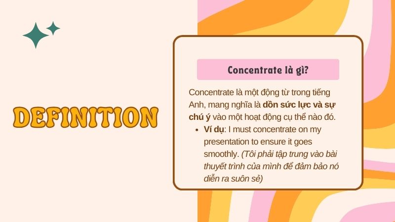 Ý nghĩa của Concentrate trong tiếng Anh (Ảnh: Sưu tầm internet)