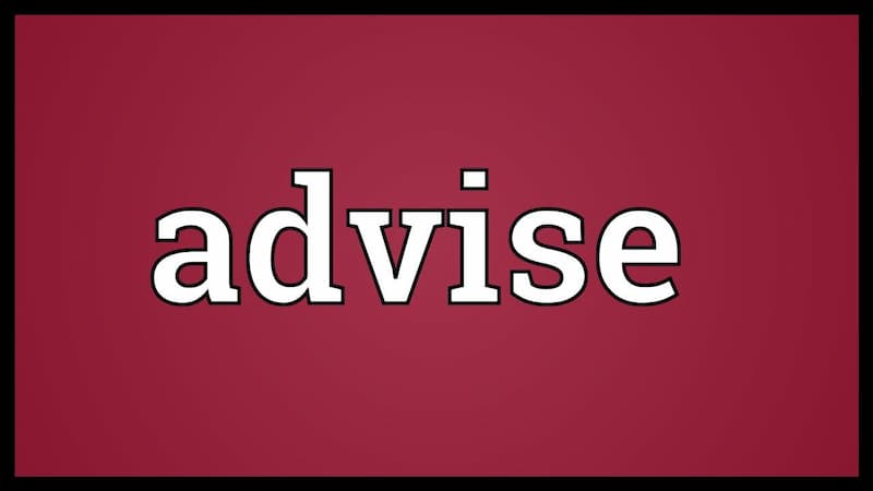 Ý nghĩa của từ Advise. (Ảnh: Internet)