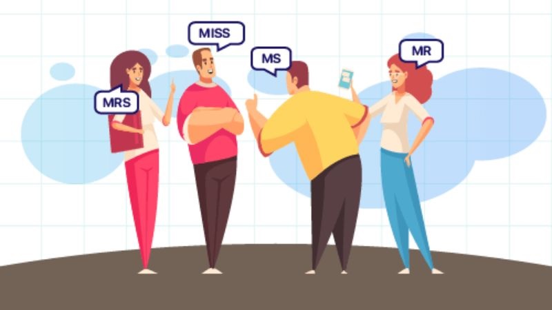 Đảm bảo việc xưng hô trong tiếng Anh đúng danh xưng từng người. (Ảnh: Sưu tầm internet)