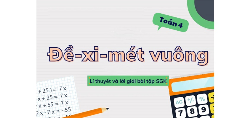 Có nhiều dạng bài tập liên quan tới đơn vị dm2. (Ảnh: sưu tầm internet)