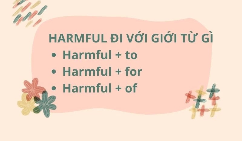 Các giới từ đi cùng harmful trong tiếng Anh (Ảnh: Sưu tầm internet)