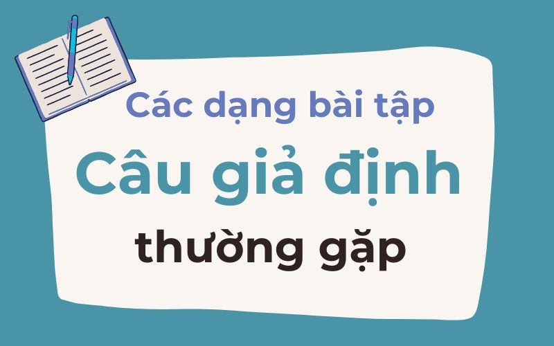 Các dạng bài tập về câu giả định trong tiếng Anh (Nguồn: Monkey)